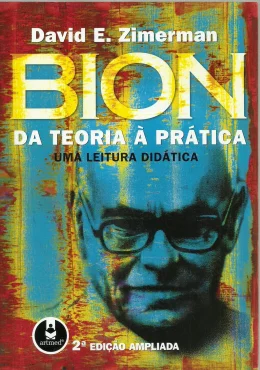 BION DA TEORIA  PRTICA - UMA LEITURA DIDTICA