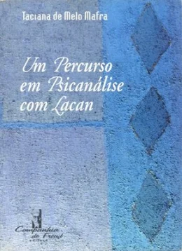 UM PERCURSO EM PSICANLISE COM LACAN