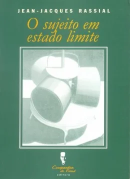 O SUJEITO EM ESTADO LIMITE