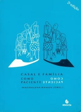 CASAL E FAMLIA COMO PACIENTE