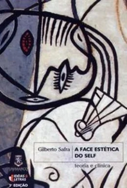 A FACE ESTTICA DO SELF - TEORIA E CLNICA