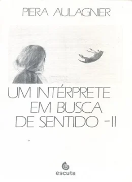 UM INTRPRETE EM BUSCA DE SENTIDO - II