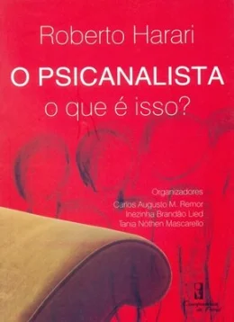 O PSICANALISTA - O QUE E ISSO?