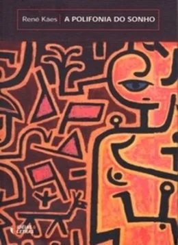 A POLIFONIA DO SONHO -  A EXPERINCIA ONRICA COMUM E COMPARTILHADA