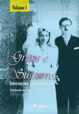 GRITOS E SUSSURROS - INTERSEES E RESSONNCIAS - TRABALHANDO COM CASAIS -  VOL 1
