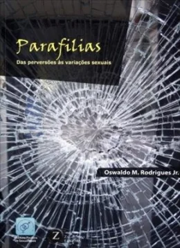 PARAFILIAS - DAS PERVERSES S VARIAES SEXUAIS