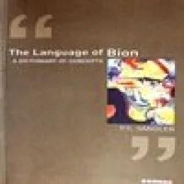 THE LANGUAGE OF BION - A DICTIONARY OF CONCEPTS