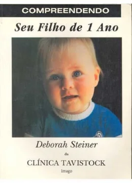COMPREENDENDO SEU FILHO DE 1 ANO