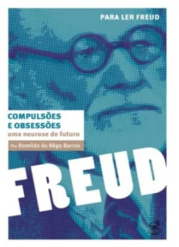 COMPULSES E OBSESSES - UMA NEUROSE DO FUTURO