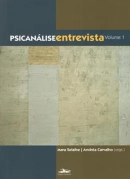 PSICANLISE ENTREVISTA - VOLUME 1