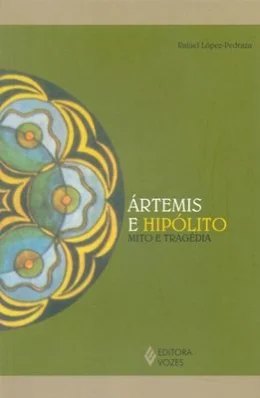 RTEMIS E HIPLITO - MITO E TRAGDIA