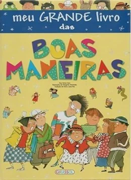 MEU GRANDE LIVRO DAS BOAS MANEIRAS