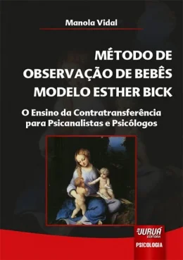 MTODO DE OBSERVAO DE BEBS MODELO ESTHER BICK
