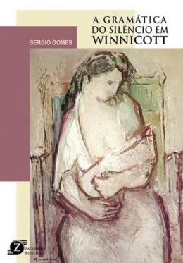 A GRAMTICA DO SILNCIO EM WINNICOTT