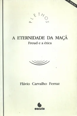 A ETERNIDADE DA MA - FREUD E A TICA