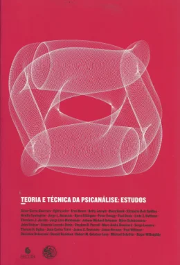 TEORIA E TCNICA DA PSICANLISE: ESTUDOS - LIVRO ANUAL DE PSICANLISE XX - 2006