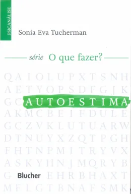 AUTOESTIMA - SRIE O QUE FAZER?