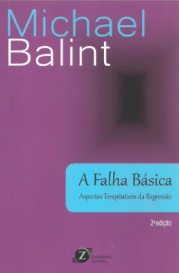 A FALHA BSICA - ASPECTOS TERAPUTICOS DA REGRESSO