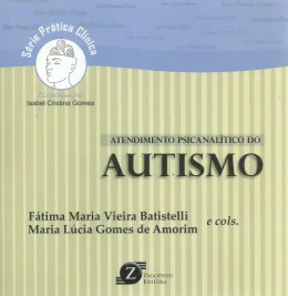 ATENDIMENTO PSICANALTICO DO AUTISMO