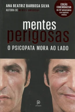 MENTES PERIGOSAS - O PSICOPATA MORA AO LADO