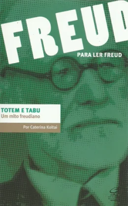 TOTEM E TABU - UM MITO FREUDIANO