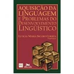 AQUISIO DA LINGUAGEM E PROBLEMAS DO DESENVOLVIMENTO LINGUSTICO