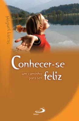 CONHECER-SE - UM CAMINHO PARA SER FELIZ