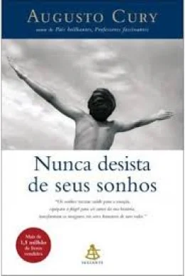 NUNCA DESISTA DE SEUS SONHOS