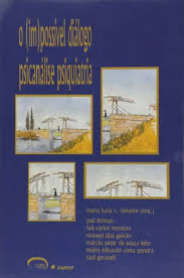 O (IM)POSSVEL DILOGO PSICANLISE PSQUIATRIA