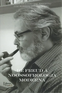 DE FREUD  NOOSSOFROLOGIA MODERNA