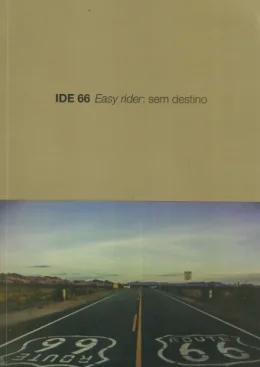REVISTA IDE 66 EASY RIDER: SEM DESTINO / VOLUME 40 / 2018