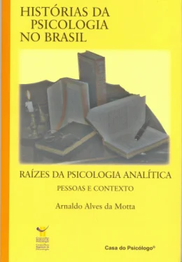RAZES DA PSICOLOGIA ANALTICA NO BRASIL: PESSOAS E CONTEXTO