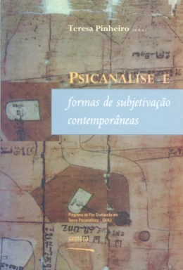 PSICANLISE E FORMAS DE SUBJETIVAO CONTEMPORNEAS