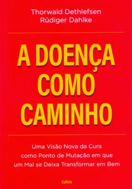 A DOENA COMO CAMINHO