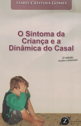 O SINTOMA DA CRIANA E A DINMICA DO CASAL