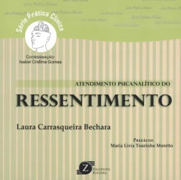 ATENDIMENTO PSICANALTICO DO RESSENTIMENTO