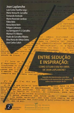ENTRE SEDUO E INSPIRAO: COMO SITUAR O EU NA OBRA DE JEAN LAPLANCHE?