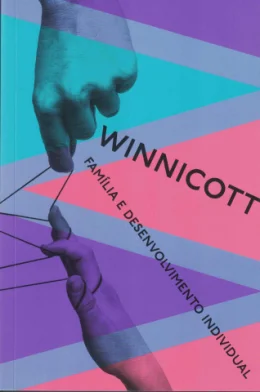 A FAMLIA E O DESENVOLVIMENTO INDIVIDUAL