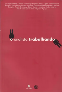 O ANALISTA TRABALHANDO - LIVRO ANUAL DE PSICANLISE XVIII - 2004