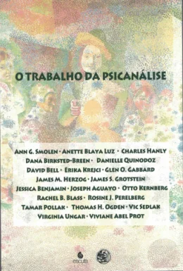 O TRABALHO DA PSICANLISE - LIVRO ANUAL DE PSICANLISE XXV-2011