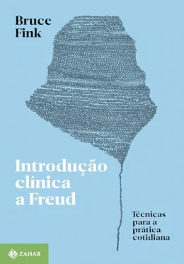 Introduo clnica a Freud: Tcnicas para a prtica cotidiana