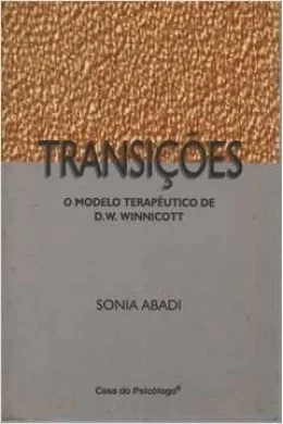 Transicoes - O Modelo Terapeutico De D. W. Winnico