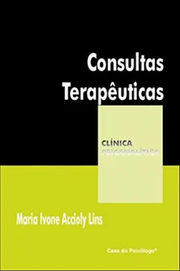 Consultas Teraputicas: uma Prtica Clnica de D. W. Winnicott