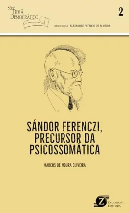 2. Sndor Ferenczi, Precursor da Psicossomtica