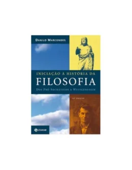 Iniciao  histria da filosofia: Dos pr-socrticos a Wittgenstein