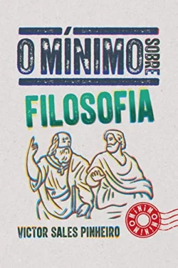 O mnimo sobre Filosofia