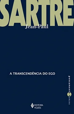 A transcendncia do Ego: Esboo de uma descrio fenomenolgica