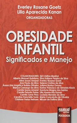 Obesidade Infantil - Significados e Manejo