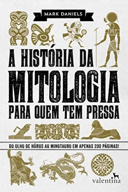A Histria da Mitologia para quem tem pressa