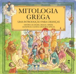 Mitologia grega: Uma introduo para crianas